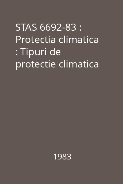 STAS 6692-83 : Protectia climatica : Tipuri de protectie climatica