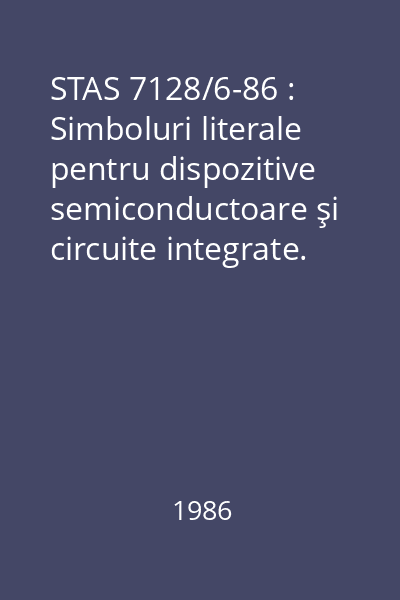 STAS 7128/6-86 : Simboluri literale pentru dispozitive semiconductoare şi circuite integrate. : Simboluri pentru tiristoare