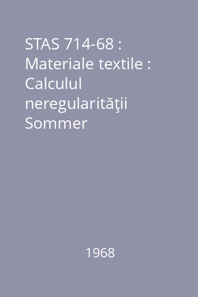 STAS 714-68 : Materiale textile : Calculul neregularităţii Sommer