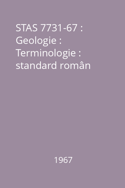 STAS 7731-67 : Geologie : Terminologie : standard român