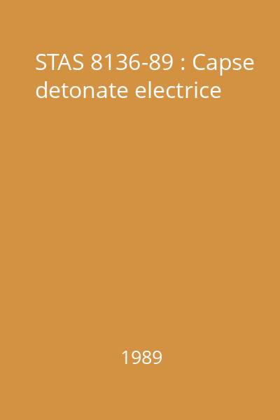 STAS 8136-89 : Capse detonate electrice