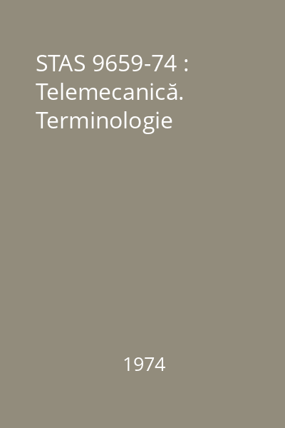 STAS 9659-74 : Telemecanică. Terminologie