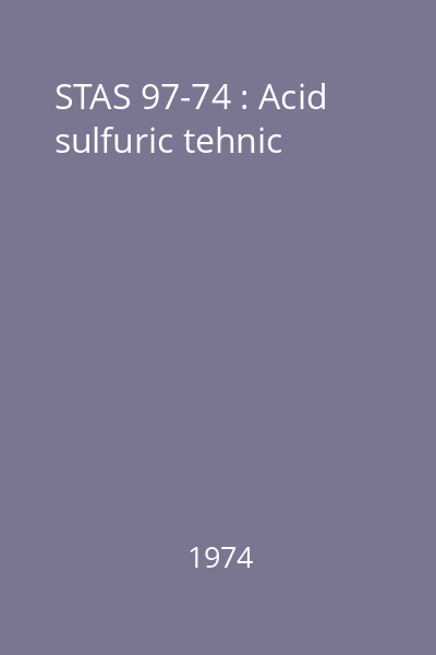 STAS 97-74 : Acid sulfuric tehnic