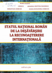 STATUL național român de la desăvârșire la recunoaștere internațională