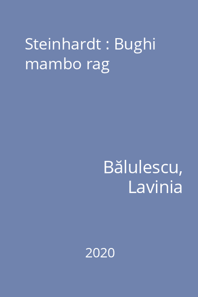 Steinhardt : Bughi mambo rag