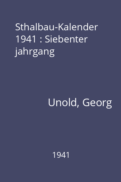 Sthalbau-Kalender 1941 : Siebenter jahrgang