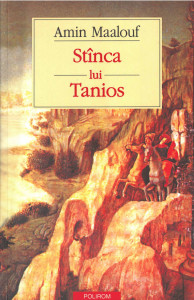 Stînca lui Tanios : [roman]