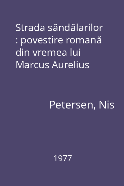 Strada săndălarilor : povestire romană din vremea lui Marcus Aurelius