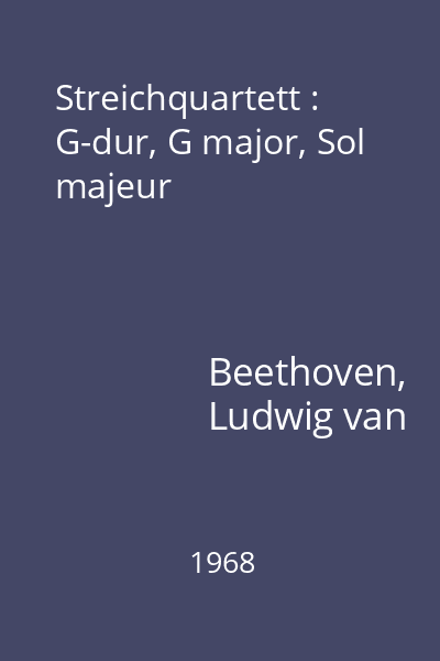 Streichquartett : G-dur, G major, Sol majeur