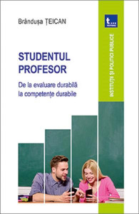 Studentul profesor : de la evaluare durabilă la competențe durabile