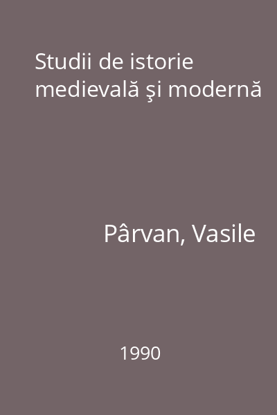 Studii de istorie medievală şi modernă