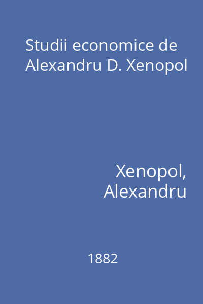 Studii economice de Alexandru D. Xenopol