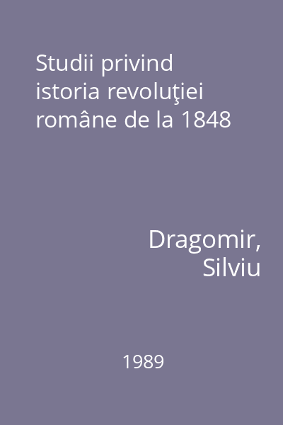 Studii privind istoria revoluţiei române de la 1848