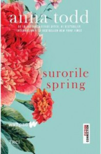Surorile Spring : [roman]