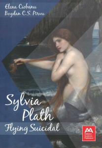 Sylvia Plath : Flying Suicidal