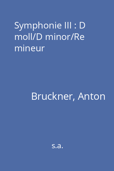 Symphonie III : D moll/D minor/Re mineur