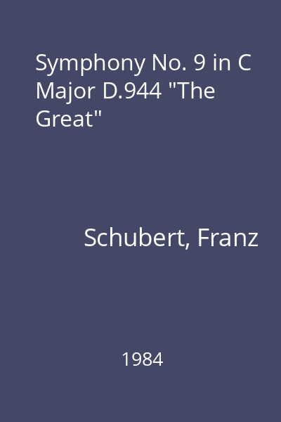 Symphony No. 9 in C Major D.944 "The Great"