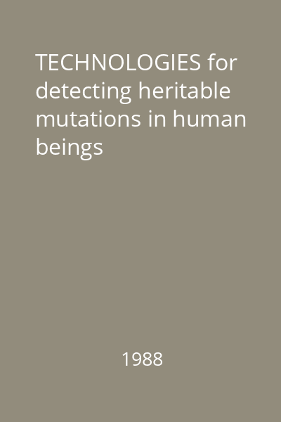 TECHNOLOGIES for detecting heritable mutations in human beings