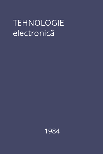 TEHNOLOGIE electronică