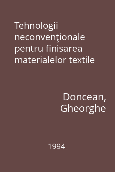 Tehnologii neconvenţionale pentru finisarea materialelor textile