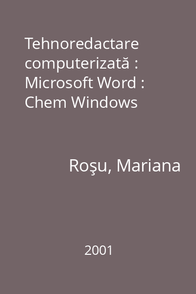 Tehnoredactare computerizată : Microsoft Word : Chem Windows