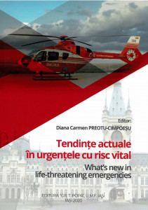 Tendinţe actuale în urgenţele cu risc vital : [Conferinţa Naţională a Societăţii de Medicină de Urgenţă şi Catastrofă din România : ediţia a 8-a : 8-10 octombrie, 2020]