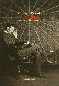 Tesla, portret între măști : [roman]
