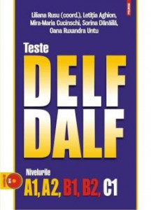 TESTE DELF/DALF : Nivelurile A1, A2, B1, B2, C1