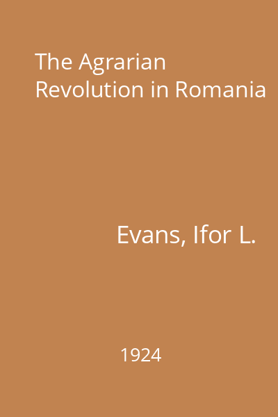 The Agrarian Revolution in Romania