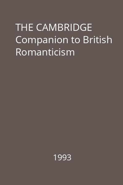 THE CAMBRIDGE Companion to British Romanticism