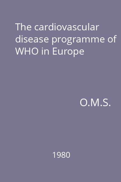 The cardiovascular disease programme of WHO in Europe