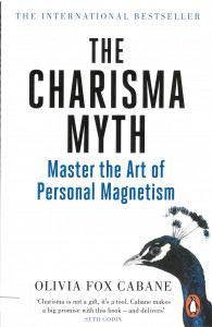 The Charisma Myth : Master the Art of Personal Magnetism
