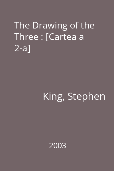 The Drawing of the Three : [Cartea a 2-a]