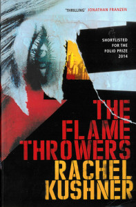 The Flamethrowers : [novel]