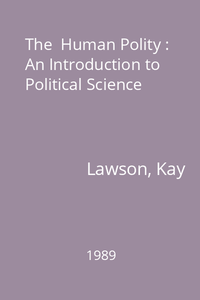 The  Human Polity : An Introduction to Political Science