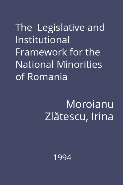 The  Legislative and Institutional Framework for the National Minorities of Romania