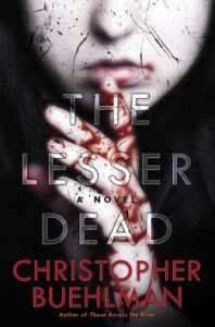 The Lesser Dead : [novel]