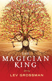 The Magician King : [novel]