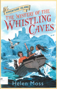 The Mystery of the Whistling Caves : [Book 1] : [novel]