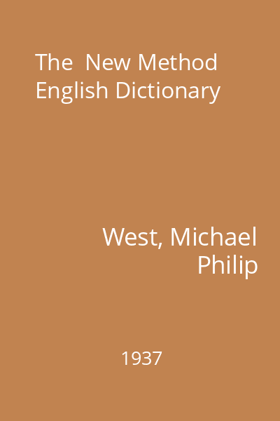 The  New Method English Dictionary