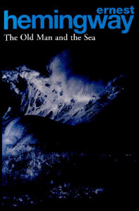 The Old Man and the Sea : [novel]
