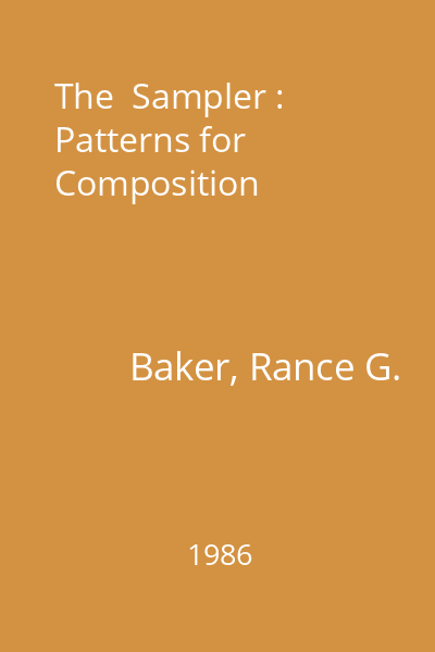 The  Sampler : Patterns for Composition