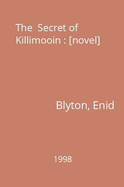 The  Secret of Killimooin : [novel]