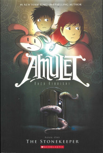 The Stonekeeper : Amulet : The Graphic Novel : [Book 1]