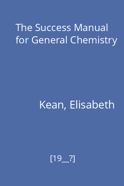 The Success Manual for General Chemistry