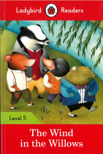 The Wind in the Willows : Level 5