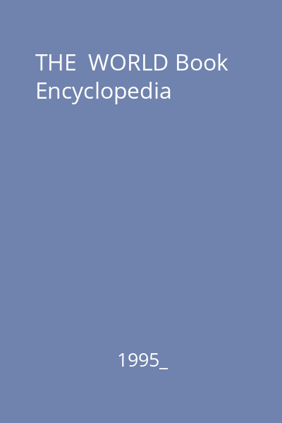 THE  WORLD Book Encyclopedia