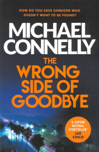 The Wrong Side of Goodbye : [novel]