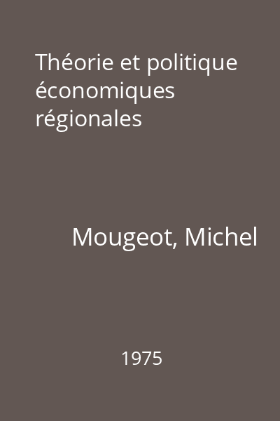 Théorie et politique économiques régionales