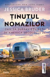 Ținutul nomazilor : cum să supraviețuiești în America secolului 21